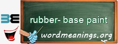 WordMeaning blackboard for rubber-base paint